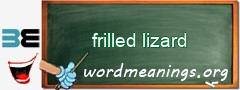 WordMeaning blackboard for frilled lizard